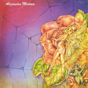 Alejandro Medina - Alejandro Medina Y La Pesada