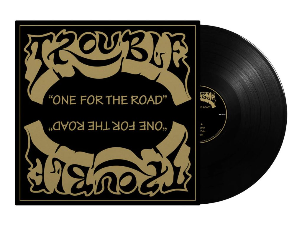 Trouble - One For The Road