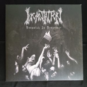 Incantation - Vanquish In Vengeance