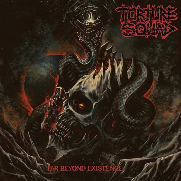 Torture Squad – Far Beyond Existence*
