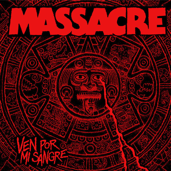 Massacre –Ven Por Mi Sangre