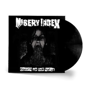 Misery Index - Coffin up the Nails