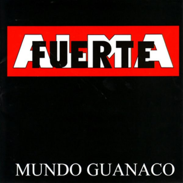 Almafuerte - Mundo Guanaco CD