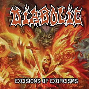 Diabolic - Excisions of Exorcisms CD