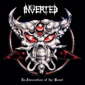Inverted - Re-invocation of the beast CD