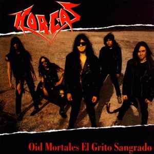 Horcas – Oíd Mortales El Grito Sangrado