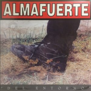 Almafuerte – Del Entorno