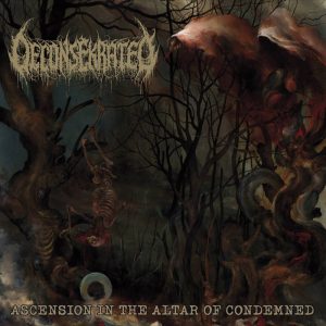 Deconsekrated - Ascension in the Altar of Condemned CD