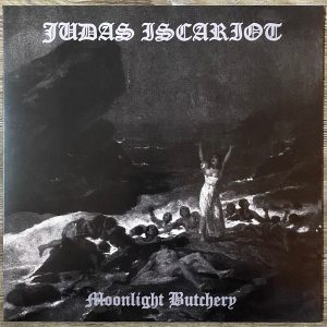 Judas Iscariot "Moonlight Butchery + Bonus" LP