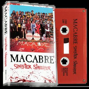 Macabre - Sinister Slaughter Cassette