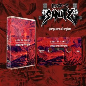 Edge of Sanity - Purgatory Afterglow CS