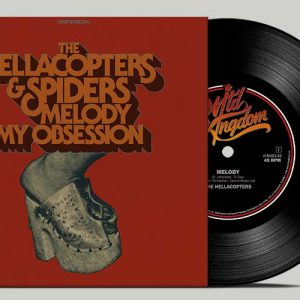 The Hellacopters / Spiders - Melody / My Obsession 7"