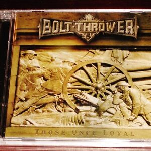 Bolt Thrower - Those Once Loyal CD