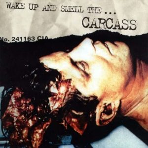 Carcass - Wake Up And Smell The… CD