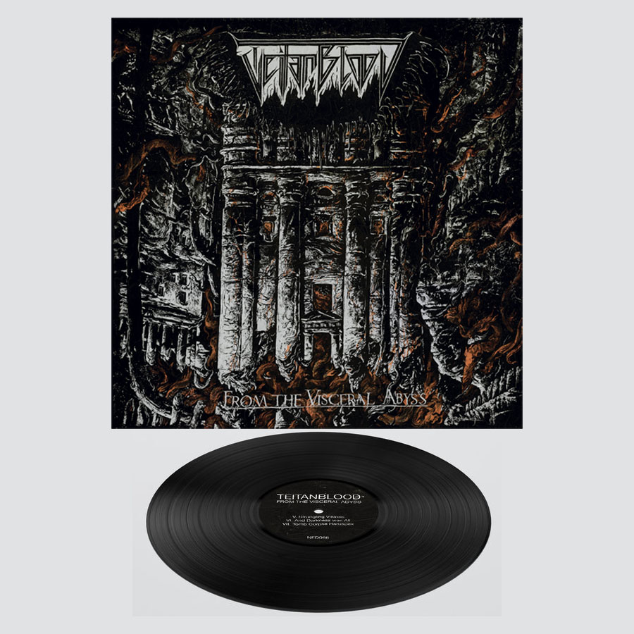 TEITANBLOOD – From The Visceral Abyss, LP