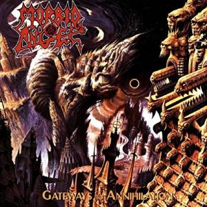 Morbid Angel - Gateways To Annihilation