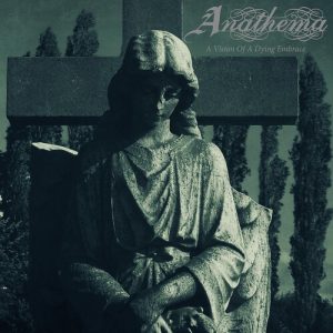 Anathema - A Vision Of A Dying Ember