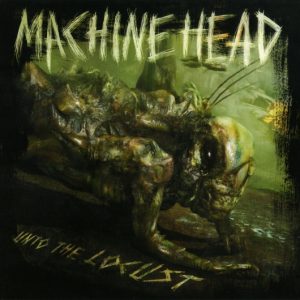 Machine Head - Unto The Locust CD